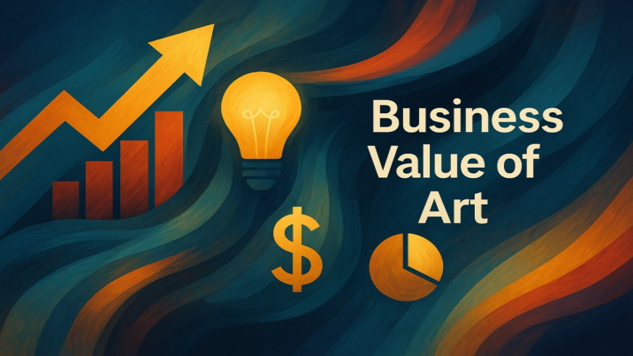 The Business Value of Art – Why Creativity Drives Growth