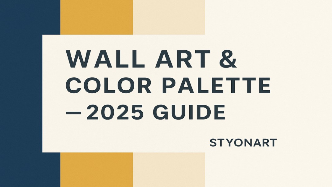 How to Choose Wall Art That Complements Your Room’s Color Palette (2025 Guide)