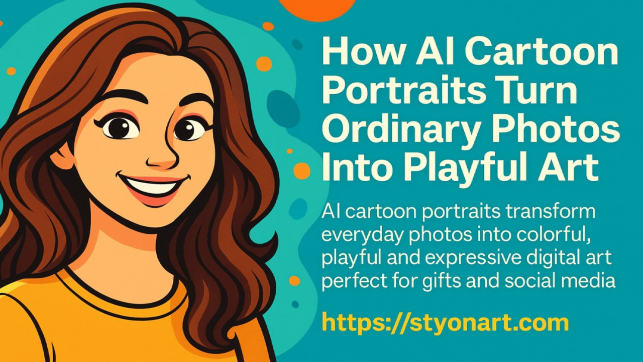How AI Cartoon Portraits Turn Ordinary Photos Into Playful Art