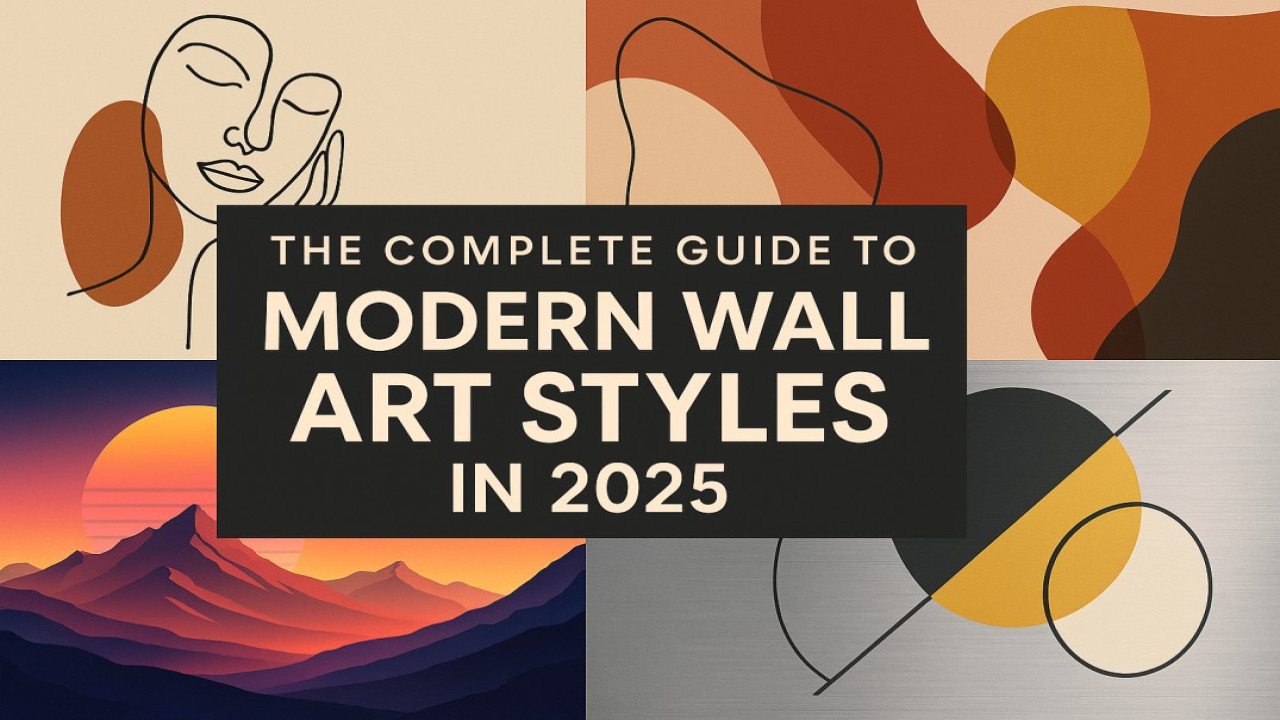 The Complete Guide to Modern Wall Art Styles in 2025